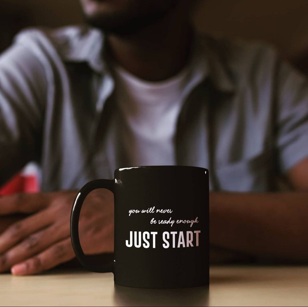 Just Start