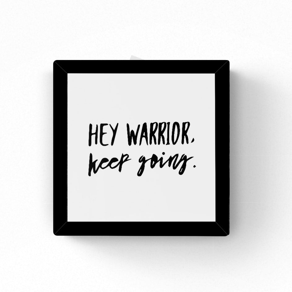 Hey Warrior