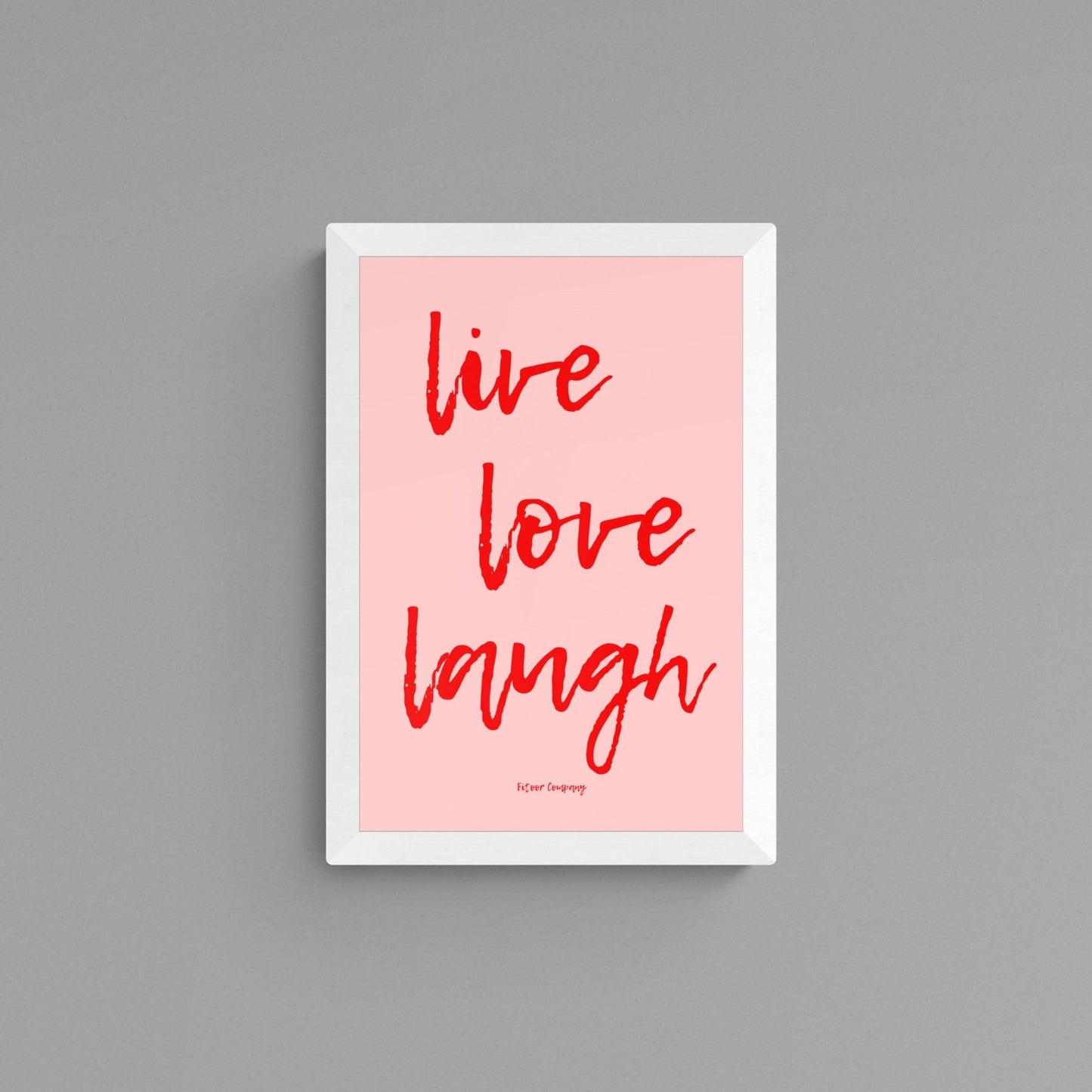 Live Love Laugh