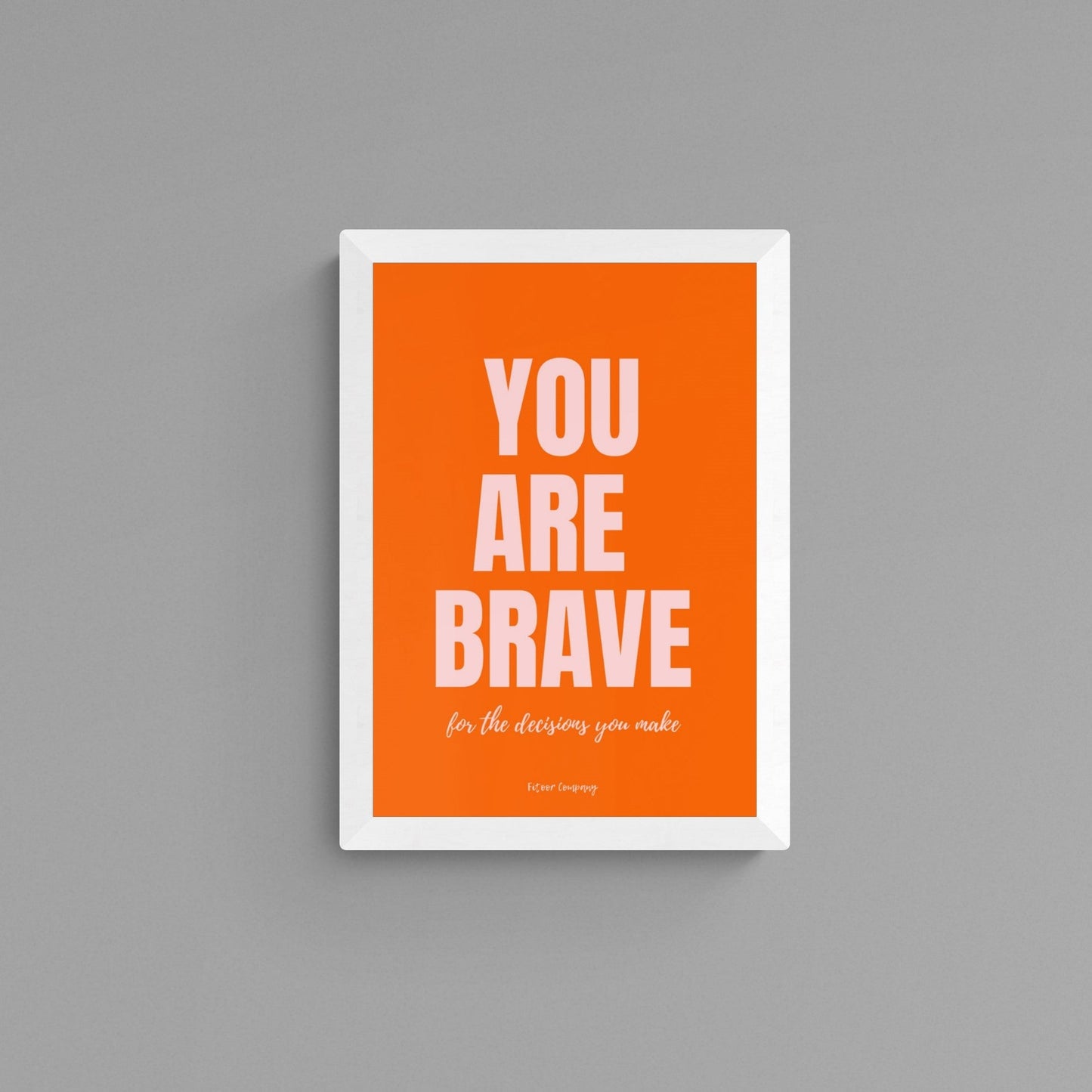 You are Brave